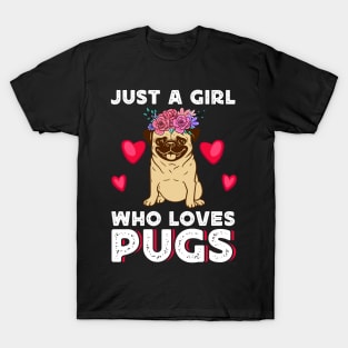 Just A Girl Who Loves Pugs T shirt For Women T-Shirt T-Shirt T-Shirt